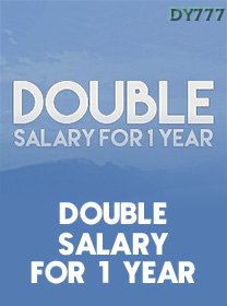 Double Salary For 1 Year